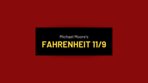 Fahrenheit 11 9 Michael Moore Film